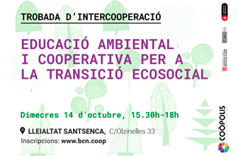 Trobada d’intercooperació: Educació ambiental i cooperativa per a la transició ecosocial